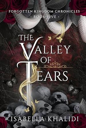 The Valley of Tears by Isabella Khalidi