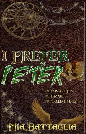 I Prefer Peter by Mia Battaglia