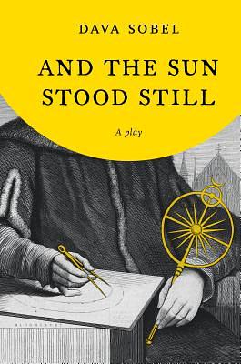 And the Sun Stood Still by Dava Sobel