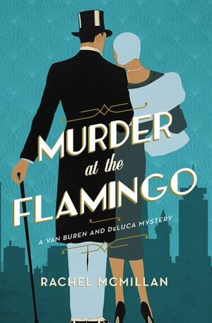 Murder at the Flamingo by Rachel McMillan