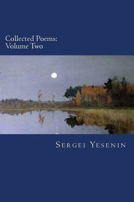 Collected Poems: Volume Two by Sergei Yesenin