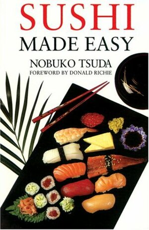 Sushi Made Easy by Nobuko Tsuda, Tsuda Nobuko