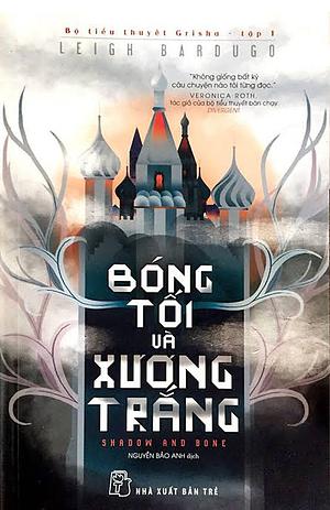 Bóng tối và Xương trắng by Leigh Bardugo