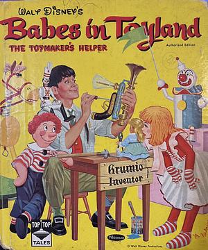 Babes in Toyland - the Toymaker's Helper by Dee Francis