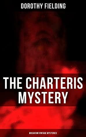 The Charteris Mystery by Dorothy Fielding