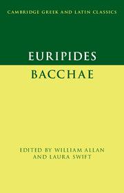 Euripides Bacchae by Euripides