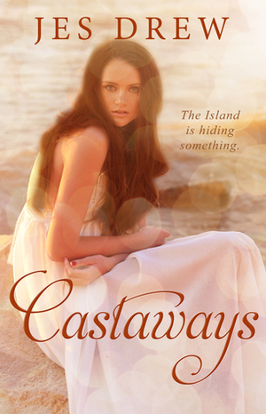 Castaways (Castaways #1) by Jes Drew