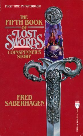 The Fifth Book of Lost Swords: Coinspinner's Story by Fred Saberhagen