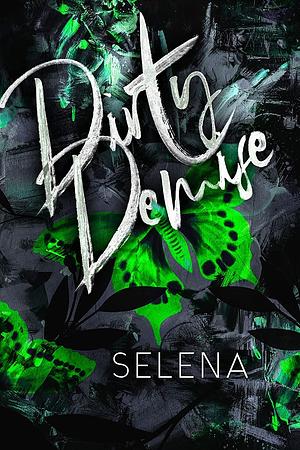 Dirty Demise by Selena