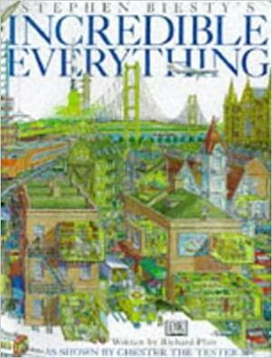Incredible Everything by Richard Platt, Stephen Biesty