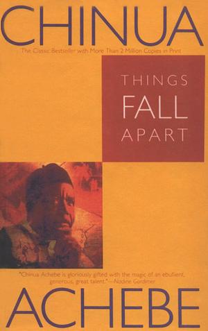 Things Fall Apart by Chinua Achebe