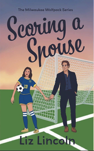 Scoring a Spouse by Liz Lincoln