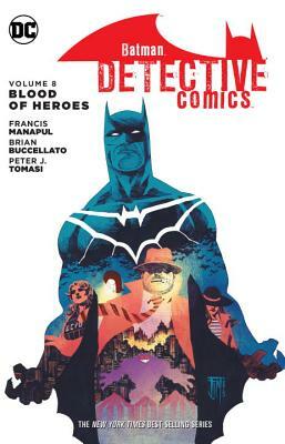 Batman: Detective Comics, Volume 8: Blood of Heroes by Peter J. Tomasi