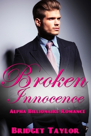 Broken Innocence by Bridget Taylor