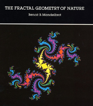 The Fractal Geometry of Nature by Benoît B. Mandelbrot