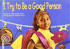 I Try to Be a Good Person by Joel Kupperstein