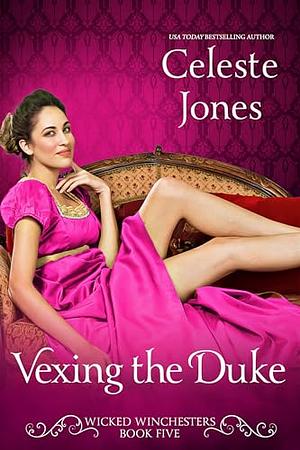 Vexing The Duke by Celeste Jones