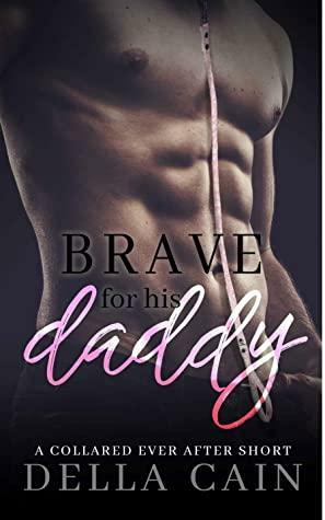 Brave for His Daddy by Della Cain