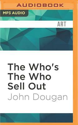 The Who's the Who Sell Out by John Dougan