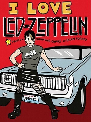 I Love Led Zeppelin by Ellen Forney, Sherman Alexie