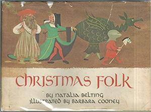 Christmas Folk by Natalia Maree Belting