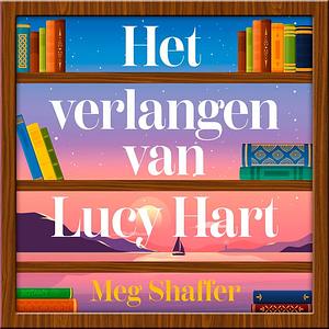 Het verlangen van Lucy Hart by Meg Shaffer