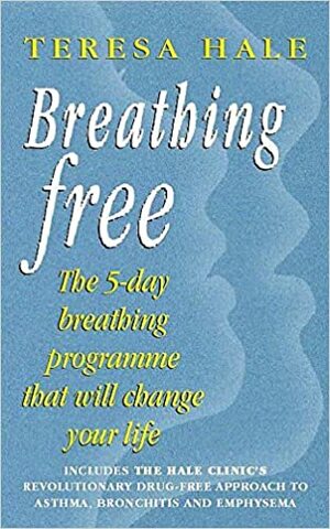 Breathing Free by Teresa Hale