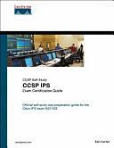 CCSP IPS Exam Certification Guide: Exam 642-532 by Earl Carter