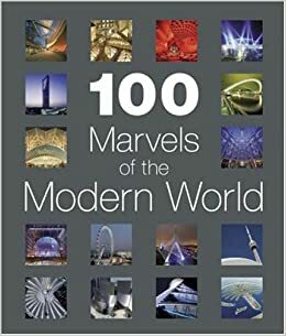 100 Marvels of the Modern World by Andrew Forbes