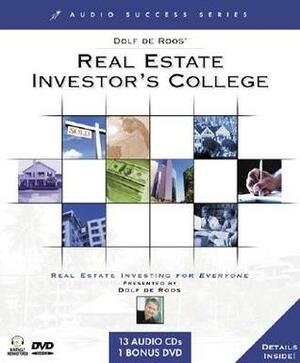 Dolf De Roos' Real Estate Investor's College: Real Estate Investing for Everyone (Audio Success) (Audio Success) by Dolf de Roos