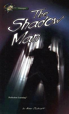 The Shadow Man by Anne Schraff