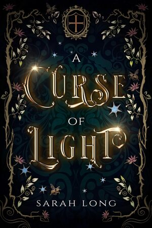 A Curse of Light by Sarah Long