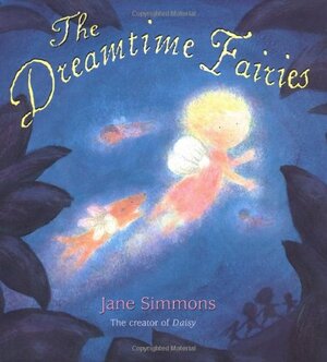 The Dreamtime Fairies by Jane Simmons