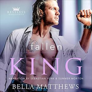 Fallen King by Bella Matthews