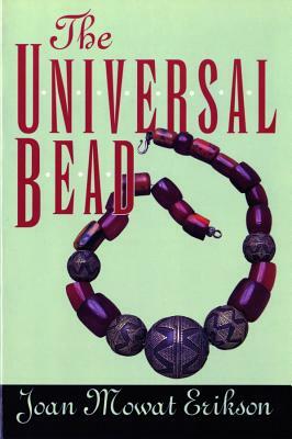 The Universal Bead by Joan M. Erikson