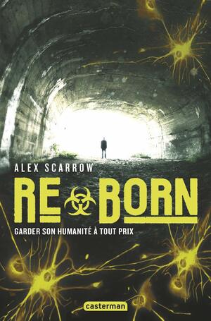 ReBorn by Alex Scarrow