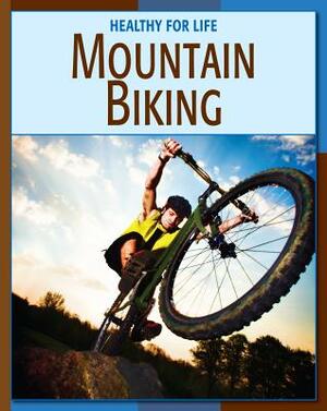 Mountain Biking by Michael Teitelbaum