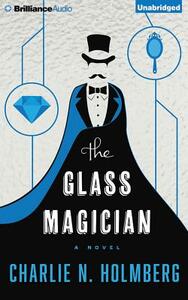 The Glass Magician by Charlie N. Holmberg