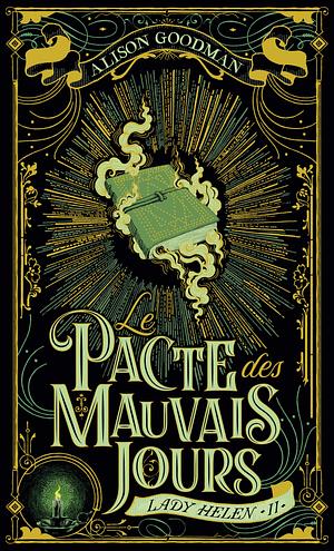 Le pacte des mauvais jours by Alison Goodman