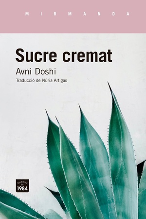 Sucre cremat by Avni Doshi