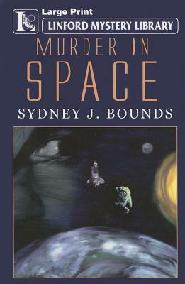 Murder in Space by Sydney J. Bounds
