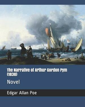 The Narrative of Arthur Gordon Pym (1838): Novel by Edgar Allan Poe