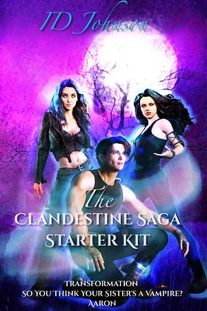 The Clandestine Saga Starter Kit by I.D. Johnson
