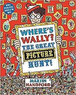 Where's Wally? The Great Picture Hunt by Martin Handford