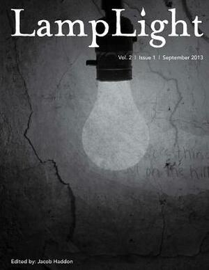LampLight - Volume 2 Issue 1 by Norman Prentiss, James A. Moore, J. F. Gonzalez