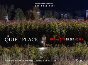 A Quiet Place: Making of a Silent World by John Krasinski