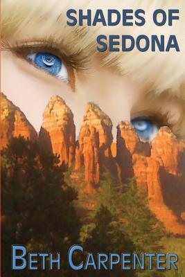 Shades of Sedona by Beth Carpenter