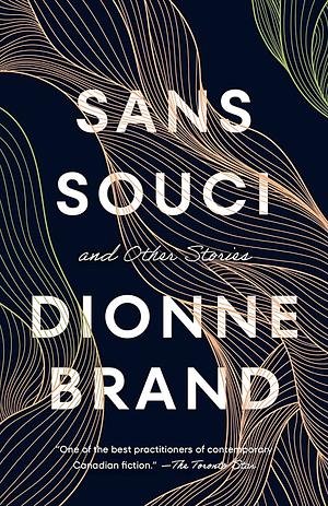 Sans Souci: And Other Stories by Dionne Brand