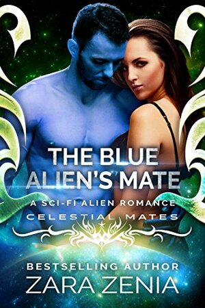 The Blue Alien's Mate by Zara Zenia