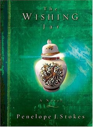 The Wishing Jar by Penelope J. Stokes